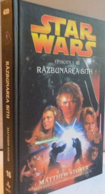 STAR WARS de MATTEHW STOVER , EPISODUL III : RAZBUNAREA SITH , 2005 foto