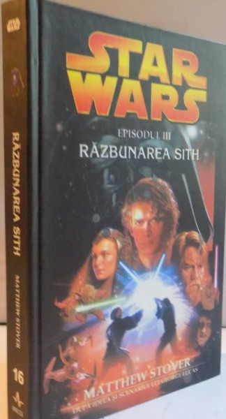 STAR WARS de MATTEHW STOVER , EPISODUL III : RAZBUNAREA SITH , 2005