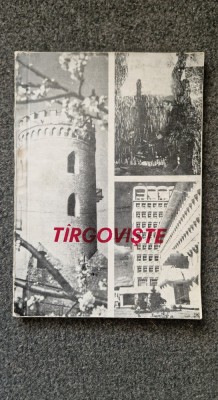 TIRGOVISTE. File de monografie foto