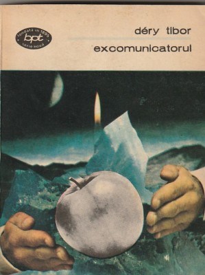 DERY TIBOR - EXCOMUNICATORUL ( BPT 1075 ) foto