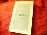 Shakespeare - Tragedia lui Othello - Ed. Fundatia Lit.Arta Regele Carol II 1943