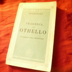 Shakespeare - Tragedia lui Othello - Ed. Fundatia Lit.Arta Regele Carol II 1943