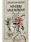 Gregor von Rezzori - Memoriile unui antisemit (editia 1994)