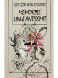 Gregor von Rezzori - Memoriile unui antisemit (Editia: 1994)