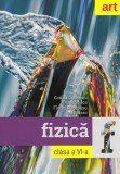 Fizică. Clasa a VI-a. Cartea elevului - Paperback brosat - Florin Măceşanu, Victor Stoica, Corina Dobrescu, Ion Băraru - Art Klett, Fizica