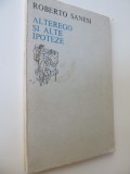 Alter ego si alte ipoteze - Roberto Sanesi