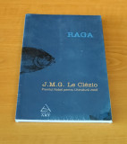 J. M. G. Le Clezio - Raga (sigilat / &icirc;n țiplă), J.M.G. Le Clezio
