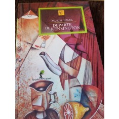 Departe de Kensington - Muriel Spark