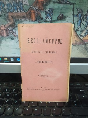 Regulamentul Societății culturale Viitorul, Iași 1901, 013 foto