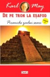De pe tron la esafod 2/7 - Piramida zeului soare, Karl May - Carte Aventura