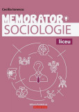 Memorator de sociologie pentru liceu - Paperback brosat - Cecilia Ionescu - Paralela 45 educațional