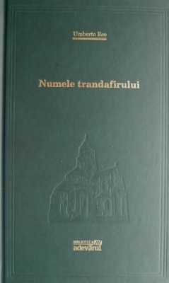 Numele trandafirului &amp;ndash; Umberto Eco foto