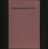 Cumpara ieftin Dicționarul Actorilor de Film - Carte Cinematografie | Livrare Rapida