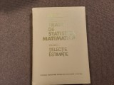 Tratat De Statistica Matematica - Ghe.Mihoc , V.Craiu -VOL 1 SELECTIE/ESTIMARE