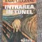 RADU CIUCEANU - INTRAREA IN TUNEL. MEMORII volumul 1