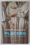 PLACEBO , CHIRURGII IN CAUTAREA NEMURIRII de CATALIN VASILESCU , 2026