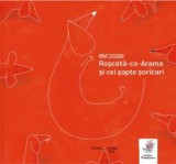 Roscata-ca-arama si cei sapte soricari - Nina Cassian, Editura frontiera