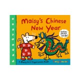 Maisy's Chinese New Year: A Maisy First Experiences Book