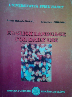 Adina Mihaela Barbu - English language for daily use (editia 2007) foto