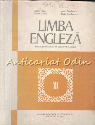 Limba Engleza. Manual Pentru Clasa a XI-a (Anul VII De Studiu) - Susana Dorr foto