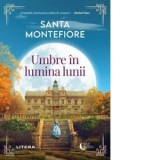 Umbre in lumina lunii - Santa Montefiore, Raluca Contiu