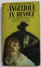 THE PASSIONATE ADVENTURES OF ANGELIQUE IN REVOLT by SERGEANNE GOLON , 1966 , COTOR CU DEFECTE foto