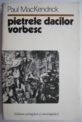 Pietrele dacilor vorbesc &amp;ndash; Paul MacKendrick foto