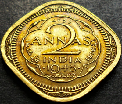 Moneda RARA 2 ANNA&amp;#039;S - INDIA, anul 1945 *cod 1799 A - DOMINATIE BRITANICA foto