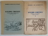 STUDII CRITICE , PROBLEME MILITARE DIN LITERATURA ROMANA SI STRAINA , VOLUMELE I - II de MAIOR SANDOVICI CONST. *EDITIE INTERBELICA