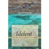 Idelent - Sz&oacute;rakoztat&oacute; orsz&aacute;gismereti k&ouml;nyv - VAJTA G&Aacute;BOR