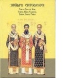 Stalpii ortodoxiei. Sfantul Fotie cel Mare, Sfantul Marcu Egumenul, Sfantul Grigorie Palama - Constantin Fagetan