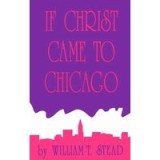 If Christ Came to Chicago