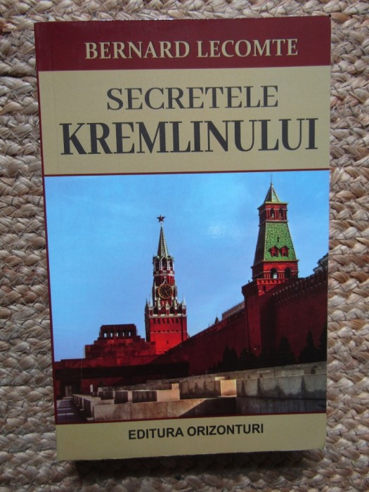 Secretele Kremlinului - Bernard Lecomte