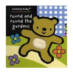 Round and Round the Garden : Amazing Baby Touch and Feel | Emma Dodd