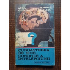 Adina Chelcea, Septimiu Chelcea - Cunoasterea de sine, conditie a intelepciunii
