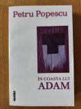 Petru Popescu - In coasta lui Adam (stare impecabila)