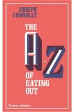 The A-Z of Eating Out | Joseph Connolly, Thames &amp; Hudson Ltd