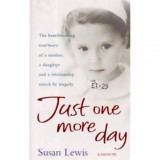 Susan Lewis - Just one more day - 110255, Barbara Taylor Bradford