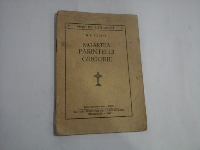 MOARTEA PARINTELUI GRIGORIE - D. E. NICOARA - Kolozsvar, 1942 foto