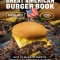 The Great American Burger Book (Expanded and Updated Edition)