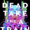The Dead Take the a Train