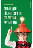 Cumpara ieftin Ghid pentru parintii copiilor (cu adevarat) supradotati