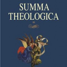 Summa Theologica III - Toma din Aquino