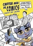 Cartea mea de comics. Caiet de lucru - Paperback - Mihai Ionuţ Grăjdeanu - Didactica Publishing House