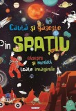 Cauta si gaseste in Spatiu - Editura Girasol