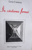 Livia Cotorcea - In cautarea formei (1995)