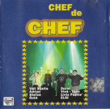 CD Chef De Chef - Vali Vijelie, ELGI, Liviu Pustiu