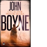 Un calator printre secole - John Boyne