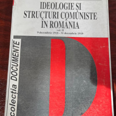 Ideologie si structuri comuniste in Romania, VOL II