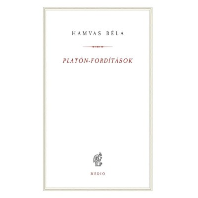 Plat&amp;oacute;n-ford&amp;iacute;t&amp;aacute;sok - Hamvas B&amp;eacute;la foto
